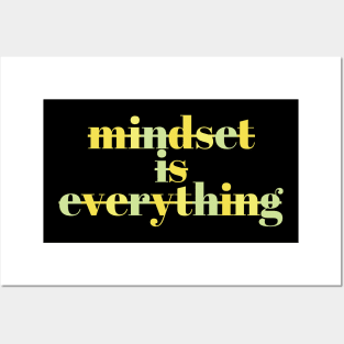 Mindset is everything Posters and Art